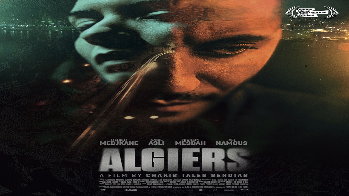 Chakib Taleb-Bendiab’s ALGIERS to premiere at Rhode Island Film Festival